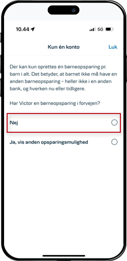  Skærmbillede mobilbank:  Svar på om barnet har en børneopsparing i forvejen.